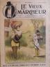 LE VIEUX MARCHEUR 1905 N° 154 DESSIN COULEURS PLEINE PAGE DE LOUIS LE RIVEREND.
