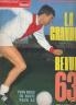 FOOTBALL MAGAZINE1964 N 48 LA GRANDE REVUE 1963