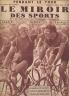 MIROIR DES SPORTS 1935 N 841 LE TOUR DE FRANCE CYCLISTE