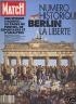 PARIS MATCH 1989 N 2113 N° HISTORIQUE BERLIN LA LIBERTE