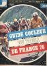 MIROIR DU CYCLISME 1976 N 218 GUIDE TOUR DE FRANCE EN COULEUR 1976