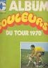MIROIR DU CYCLISME 1970 N 132 ALBUM COULEURS DU TOUR 70